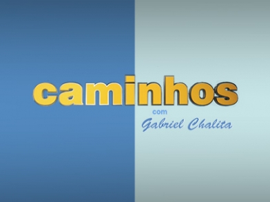 Caminhos com Chalita