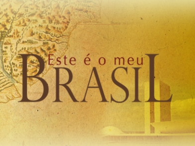 Este é o Meu Brasil