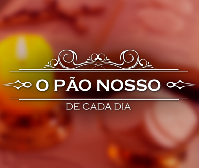 O Pão Nosso