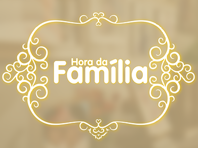 Hora da Família